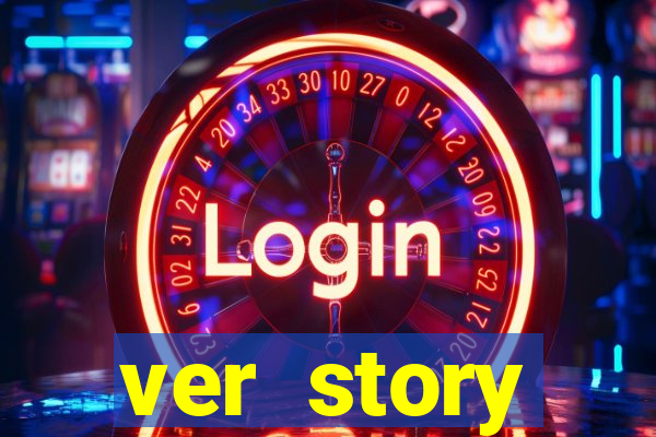 ver story anonimamente online